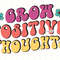 Grow Positive Thoughts Retro PNG Positive png Positive Quotes png Sublimation Design Digital Design Download Positive Affirmations - 1.jpg