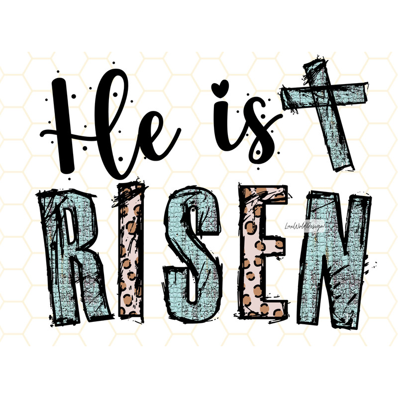 He Is Risen PNG  Faith Clipart  Jesus Png  Sublimation Design  Digital Design Download  Christian Quotes  Religious Png - 1.jpg