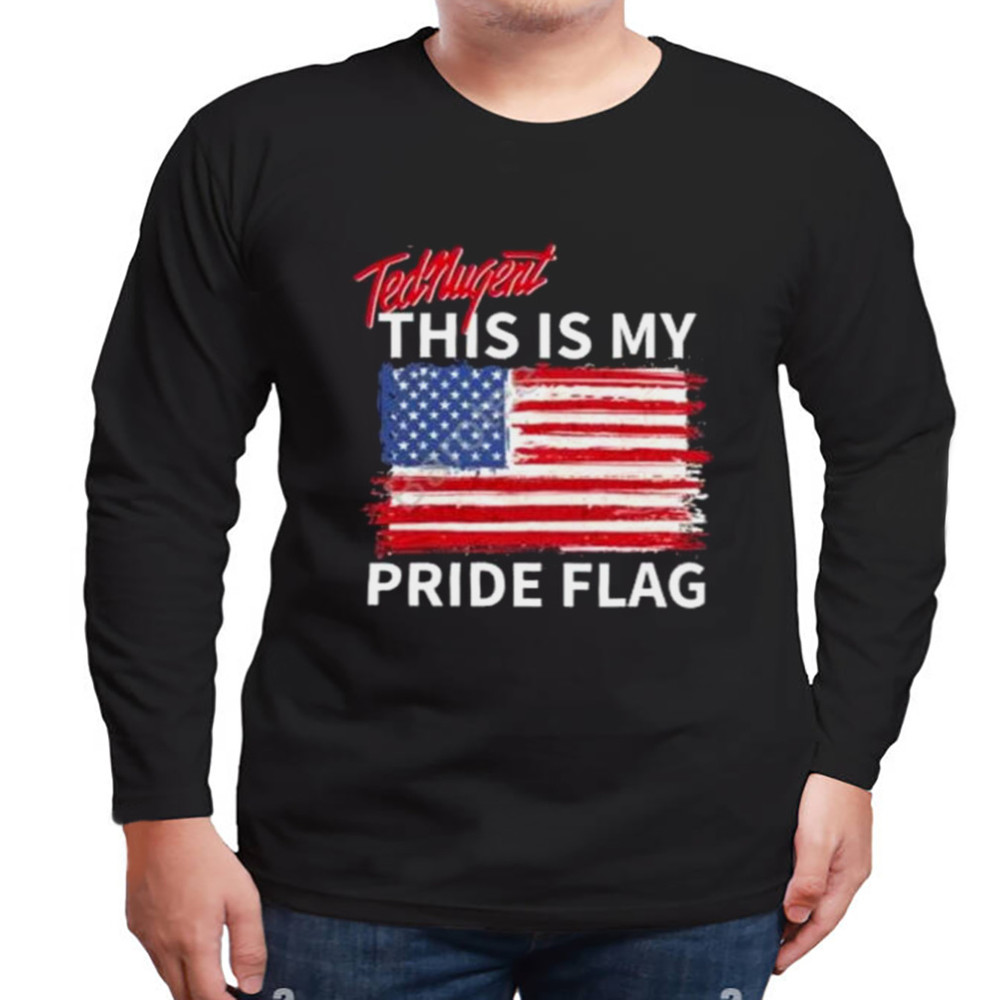 Ted Nugent This Is My Pride Flag Shirt, Unisex Clothing, Shirt For Men Women, Graphic Design, Unisex Shirt