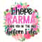 I Hope Karma Slaps You In The Face Before I Do PNG Funny Sarcastic Quotes Sarcastic png Sublimation Design Digital Design Download - 1.jpg