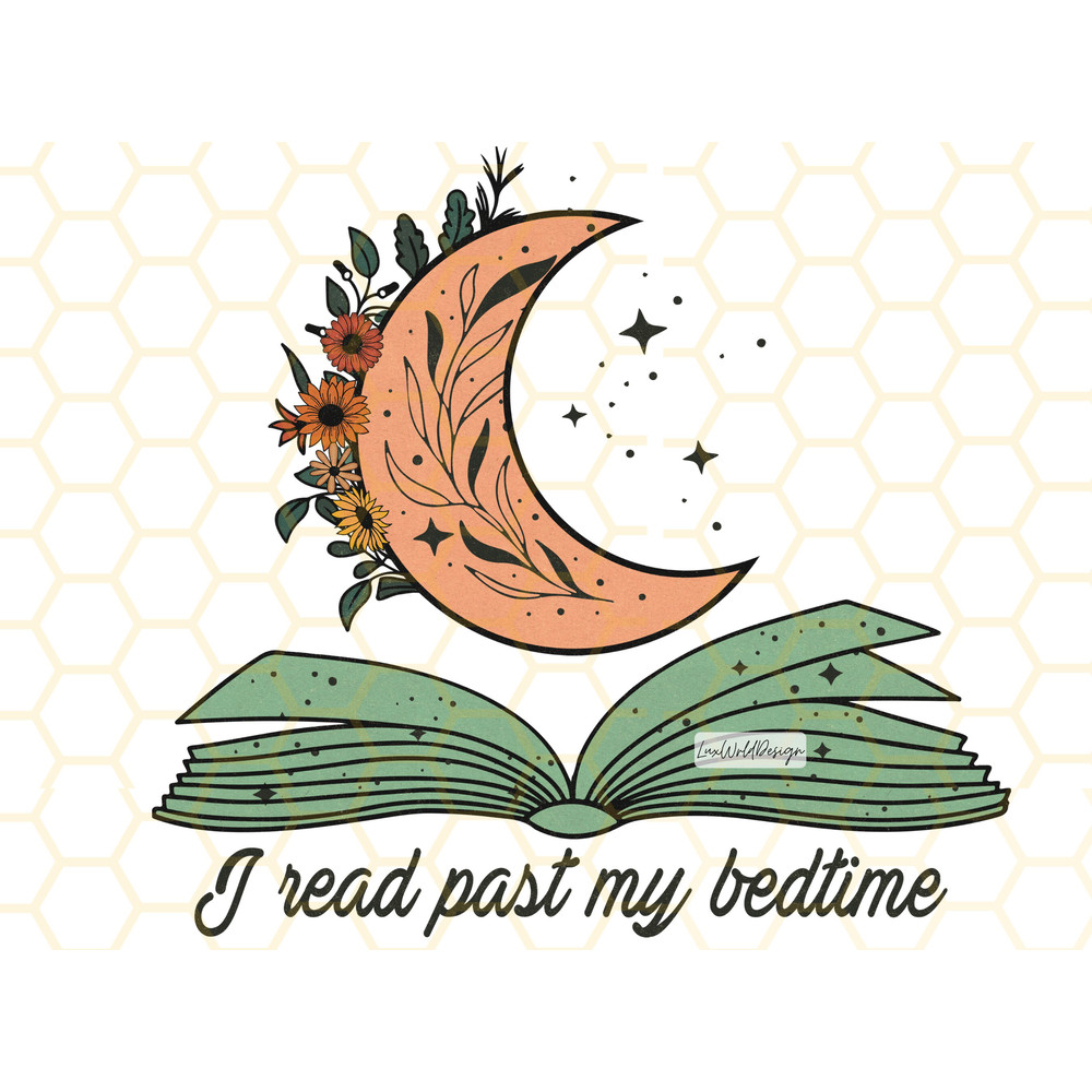 I Read Past My Bedtime PNG Book Lover png Reading png Book Sublimation Sublimation Design Digital Design Download Retro png - 1.jpg