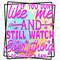 If You Don't Like Me And Still Watch Everything I Do You're A Fan PNG Funny Quotes Sarcastic png Sublimation Design Digital Design - 1.jpg