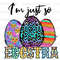 I'm Just So Eggstra PNG  Easter png  Happy Easter Day png  Sublimation Design  Digital Design Download  Western Easter png - 1.jpg