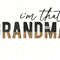 I'm That Grandma PNG Nana png Nana Leopard png Sublimation Design Digital Design Download Grandma Life png Grandma png - 1.jpg