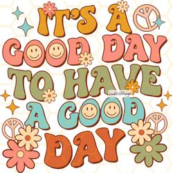 its a good day to have a good day png mental heal
