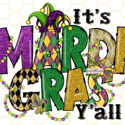 its mardi gras yall png  mardi gras png  mardi gra
