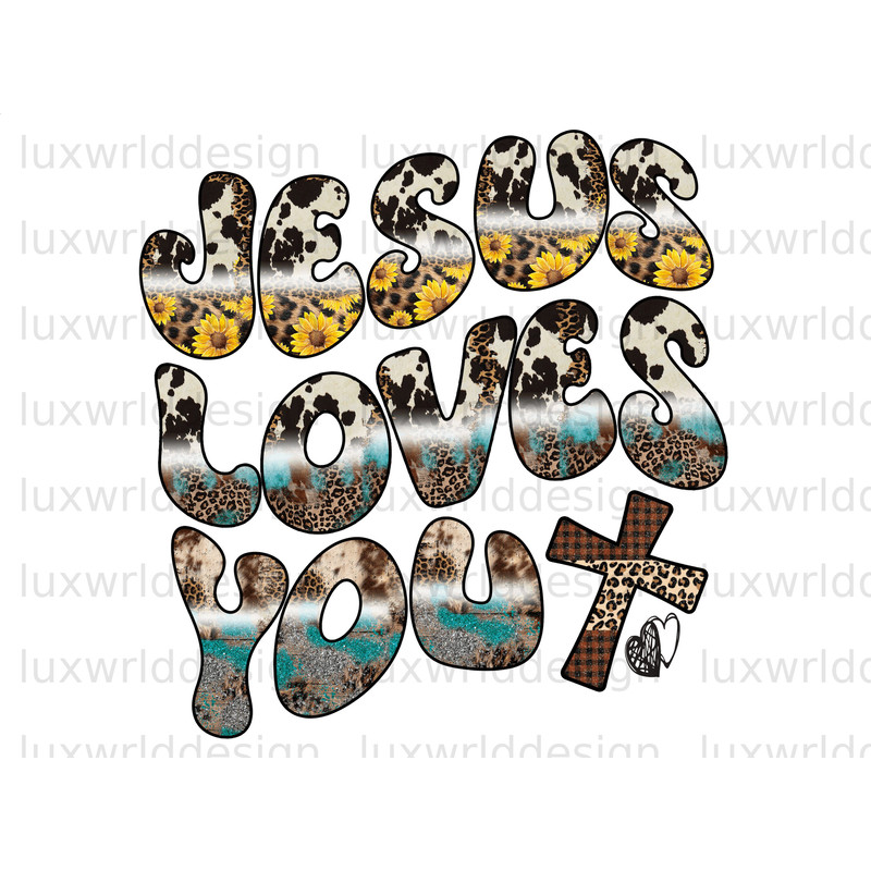 Jesus Loves You PNG Faith Clipart Faith png Jesus png Sublimation Design Digital Design Download Christian Quotes Religious Png - 1.jpg