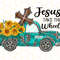 Jesus Take The Wheel PNG Faith Clipart Sunflower Png Sublimation Design Digital Design Download Christian Quotes Religious Png - 1.jpg