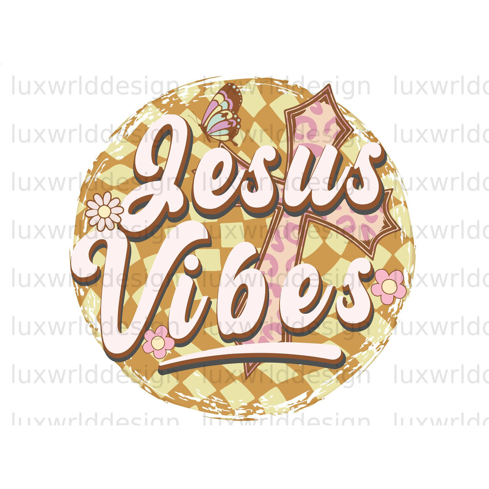 Jesus Vibes PNG  Faith Clipart  Jesus png  Sublimation Design  Digital Download  Christian Quotes  Religious Png  Retro png - 1.jpg