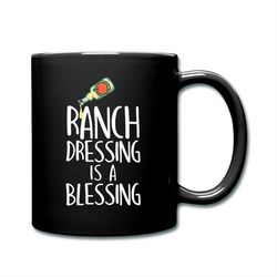 ranch dressing gift, funny mug, funny coffee mug, ranch coffee mug, funny coffee cup, gift for him, funny food mug, gift