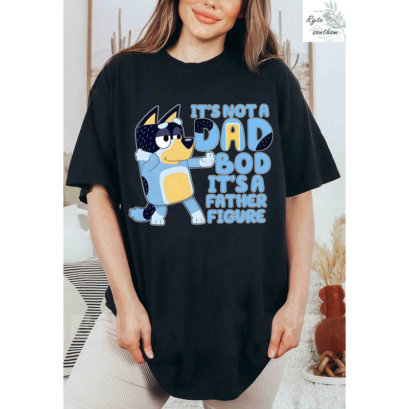 Bandit Heeler Dad Comfort Colors® Shirt, It's Not A Dad Bod It's A Father Figure, Bluey Funny Dad Shirt, Bandit Heeler Dad Tee - 1.jpg