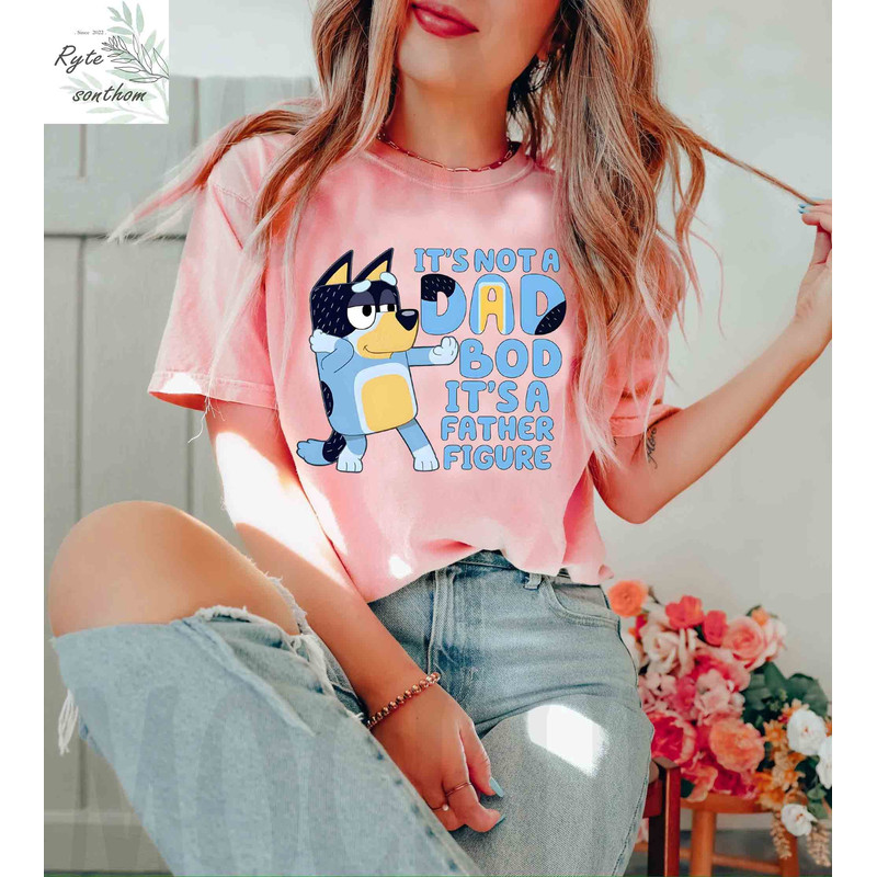 Bandit Heeler Dad Comfort Colors® Shirt, It's Not A Dad Bod It's A Father Figure, Bluey Funny Dad Shirt, Bandit Heeler Dad Tee - 3.jpg