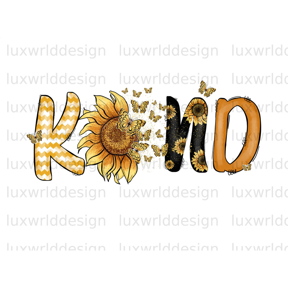 Kind Sunflower PNG Sunflower png Be Kind png Positive Affirmations Positive Quotes Sublimation Design Digital Design Download - 1.jpg