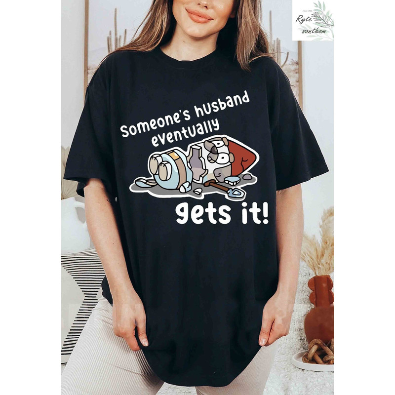 Bluey - Someone's Husband Eventually Colors® Shirt, Bluey Meme Shirt, Bluey Hammerbarn Shirt, Bluey Hammerbarn clothes - 1.jpg