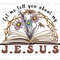 Let Me Tell You About My Jesus Retro PNG Faith Clipart Faith png Jesus png Sublimation Design Digital Design Christian Quotes - 1.jpg