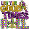 Let The Good Times Roll PNG Mardi Gras png Mardi Gras Design Png Fleur de Lis Png Sublimation Design Digital Design Download - 1.jpg
