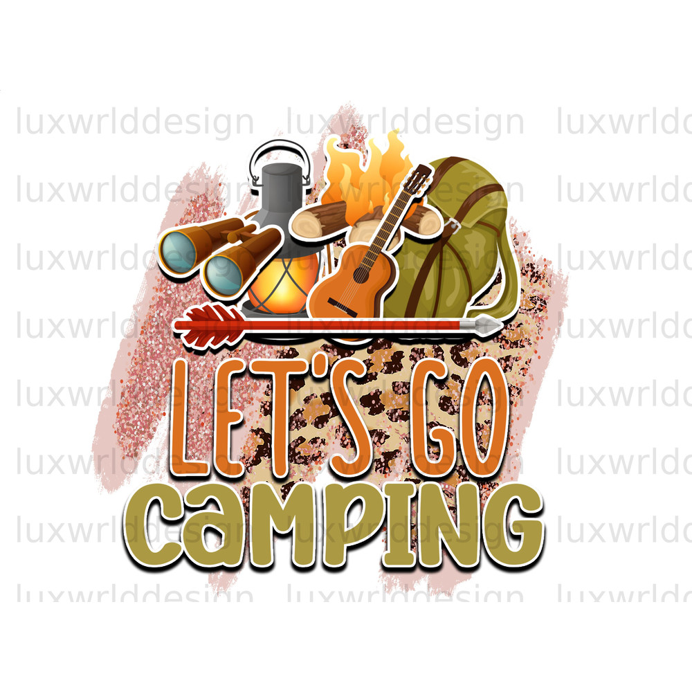 Let's Go Camping PNG Camping png Camp Life Sublimation Design Digital Design Download Camping Shirt png Camp png - 1.jpg