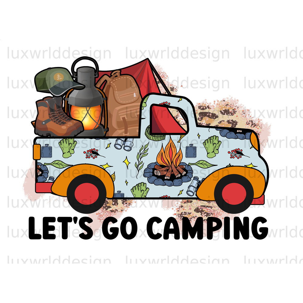 Let's Go Camping Truck PNG Camping png Camp Life Sublimation Design Digital Design Download Camping Shirt png Camp png - 1.jpg