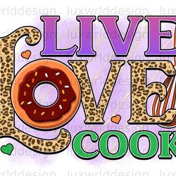live love cook png funny kitchen design kitchen