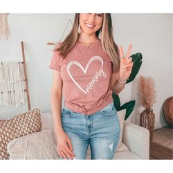 mommy heart shirt shirt for mommy mom shirt gift for mother's day best mom ever heart t shirt mommy birthday gift idea