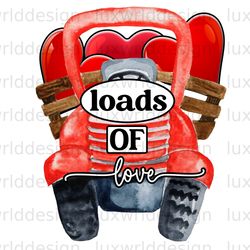loads of love truck png valentines day png love