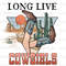 Long Live Cowgirls PNG  Western png  Western Design  Sublimation Design  Digital Design Download  Western Sublimation  Cowgirl png - 1.jpg