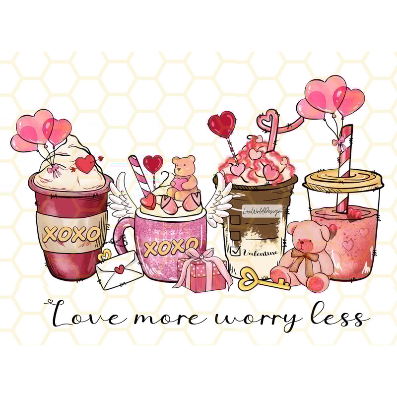 Love More Worry Less PNG Valentines day png Coffee png Sublimation Design Digital Design Download Valentine's Coffee png Xoxo - 1.jpg