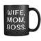 MR-1462023105548-wife-mom-boss-mug-mom-gift-mom-black-mug-wife-mug-wife-image-1.jpg