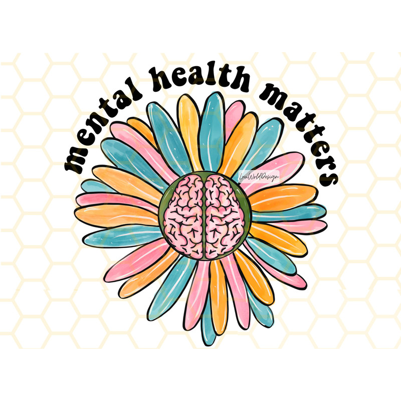 Mental Health Matters PNG Mental Health png Self Love png Flower png Anxiety png Sublimation Design Digital Design Download - 1.jpg