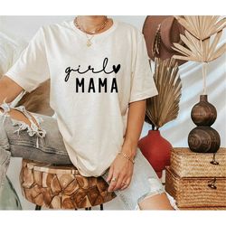girl mama shirt mom shirt mothers day gift girl mom shirt mom life gift for mom girl mama shirt mama t-shirt cute mom sh