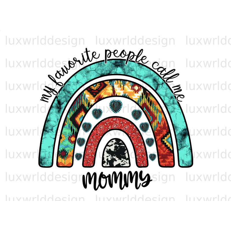My Favorite People Call Me Mommy PNG  Mama png  Mother's Day png  Sublimation Design  Digital Design Download  Mom png  Western png - 1.jpg