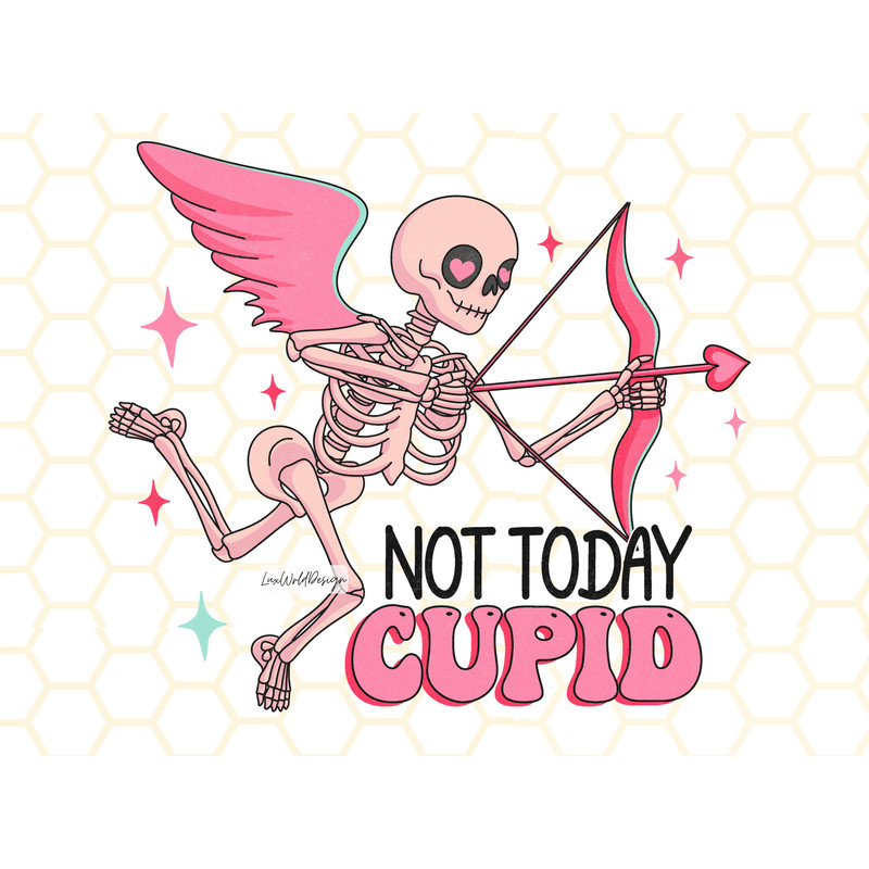 Not Today Cupid PNG  Funny Valentine's png  Sublimation Design  Digital Design Download  Valentine png  Skeleton png  Valentine's Day - 1.jpg