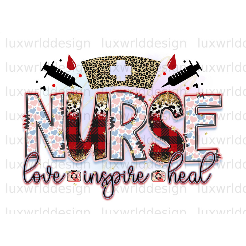 Nurse Love Inspire Heal PNG  Nurse png  Nursing png  Sublimation Design  Digital Design Download  Nurse Life png  Sublimate Designs - 1.jpg