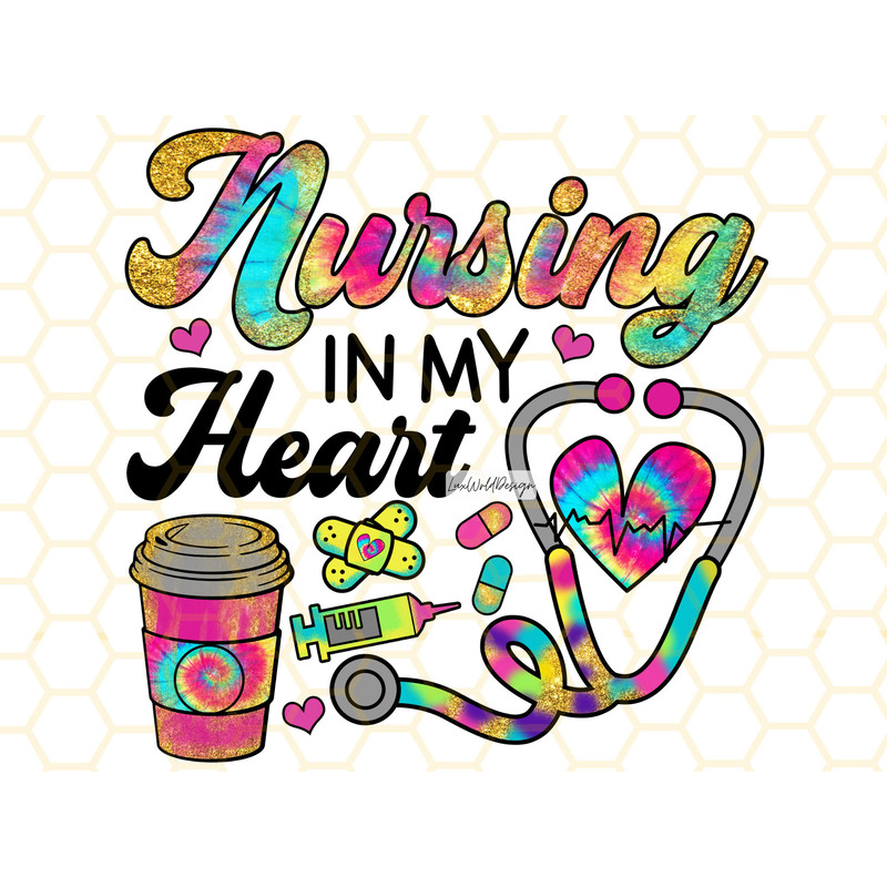Nursing In My Heart PNG Nurse png Nurse Clipart Nurse Sublimation Nurse Life png Sublimation Design Digital Design Download - 1.jpg