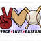 Peace Love Baseball PNG Baseball Clipart Baseball Mom png Sublimation Design Digital Design Baseball Shirt png Sublimate Designs - 1.jpg