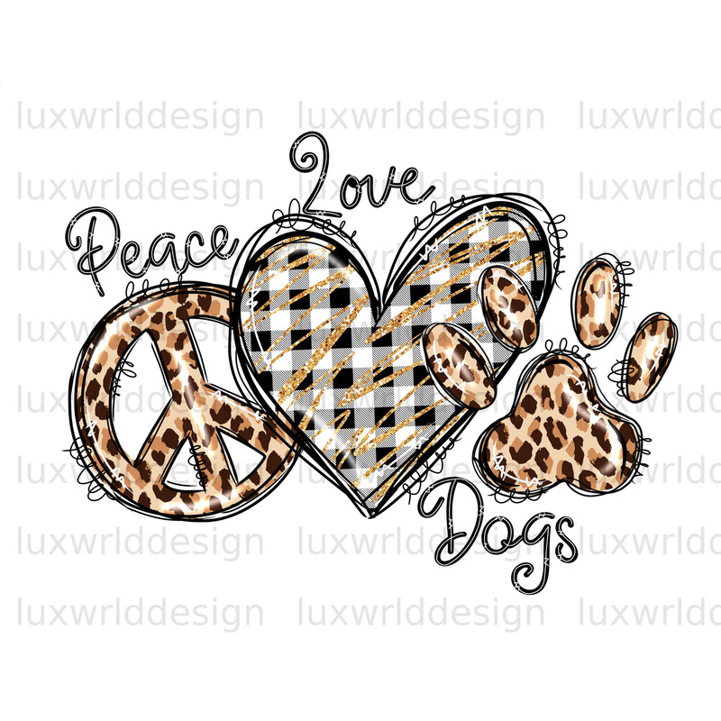 Peace Love Dogs PNG Dog png Leopard Dog Mom png Sublimation Design Digital Design Download Dog Lover Dog Sublimation - 1.jpg