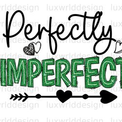 perfectly imperfect png faith clipart faith png