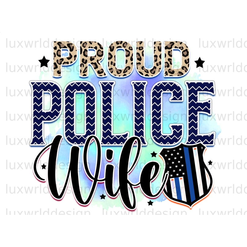 Proud Police Wife PNG Police Design Police png Sublimation Design Digital Design Download American Flag Sublimate Designs - 1.jpg
