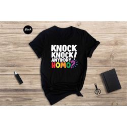 knock knock anybody homo t-shirt, homo pride ally shirt, gay pride tee, kindness homo gift, rainbow pride shirt