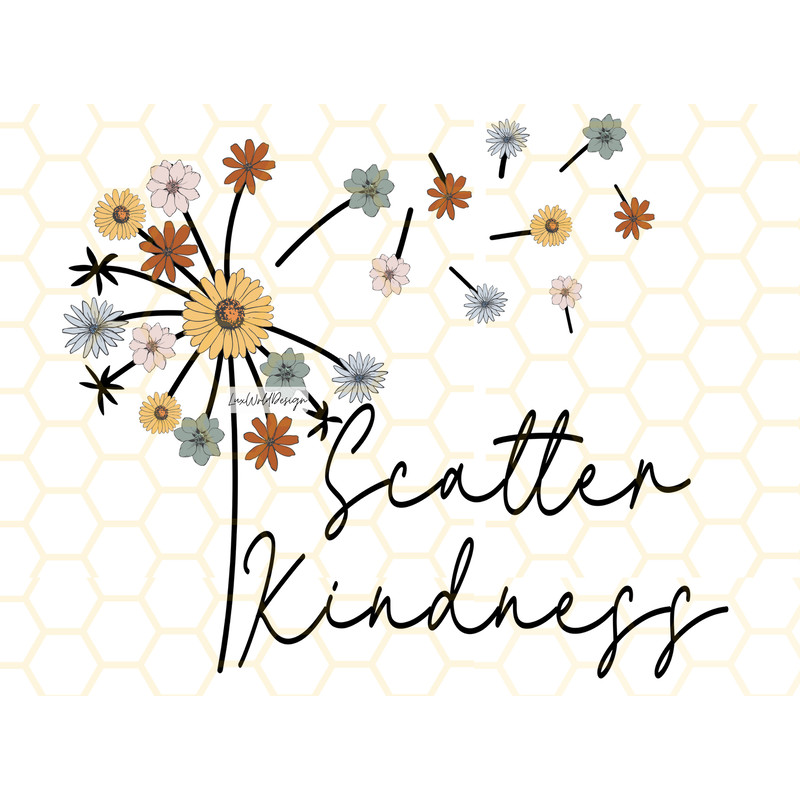 Scatter Kindness Dandelion PNG Kindness png Be Kind png Dandelion png Dandelion Blowing png Sublimation Design Digital Design - 1.jpg