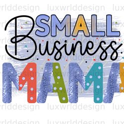 small business mama png  mama png  mothers day png