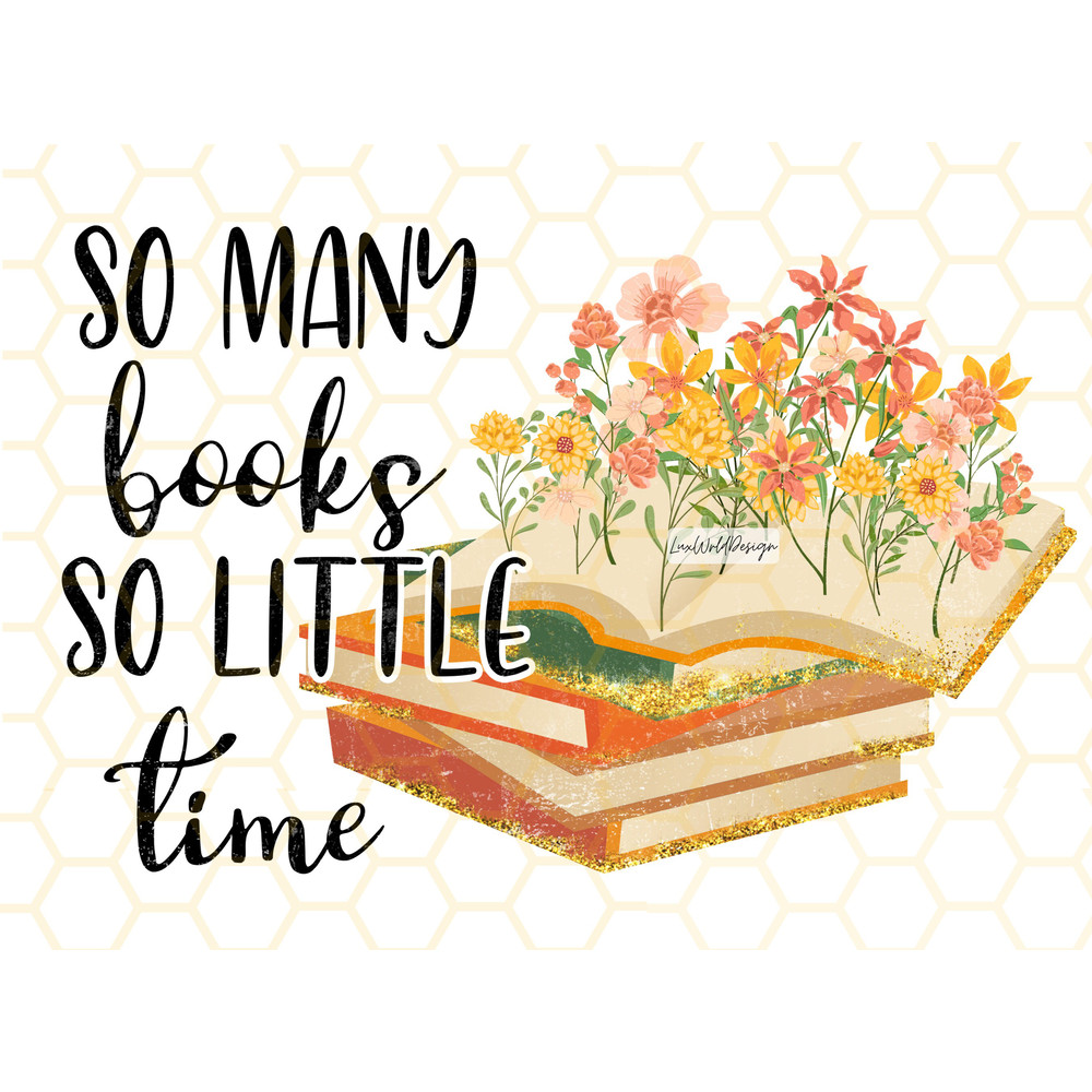 So Many Books So Little Time PNG Book Lover png Reading png Book Sublimation Sublimation Design Digital Design Download Retro png - 1.jpg