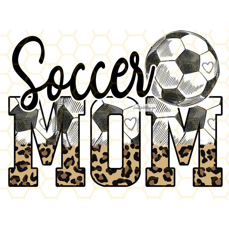 Soccer Mom PNG Soccer Clipart Soccer Mama png Soccer Shirt Design Leopard Print Sublimation Design Digital Design Download - 1.jpg