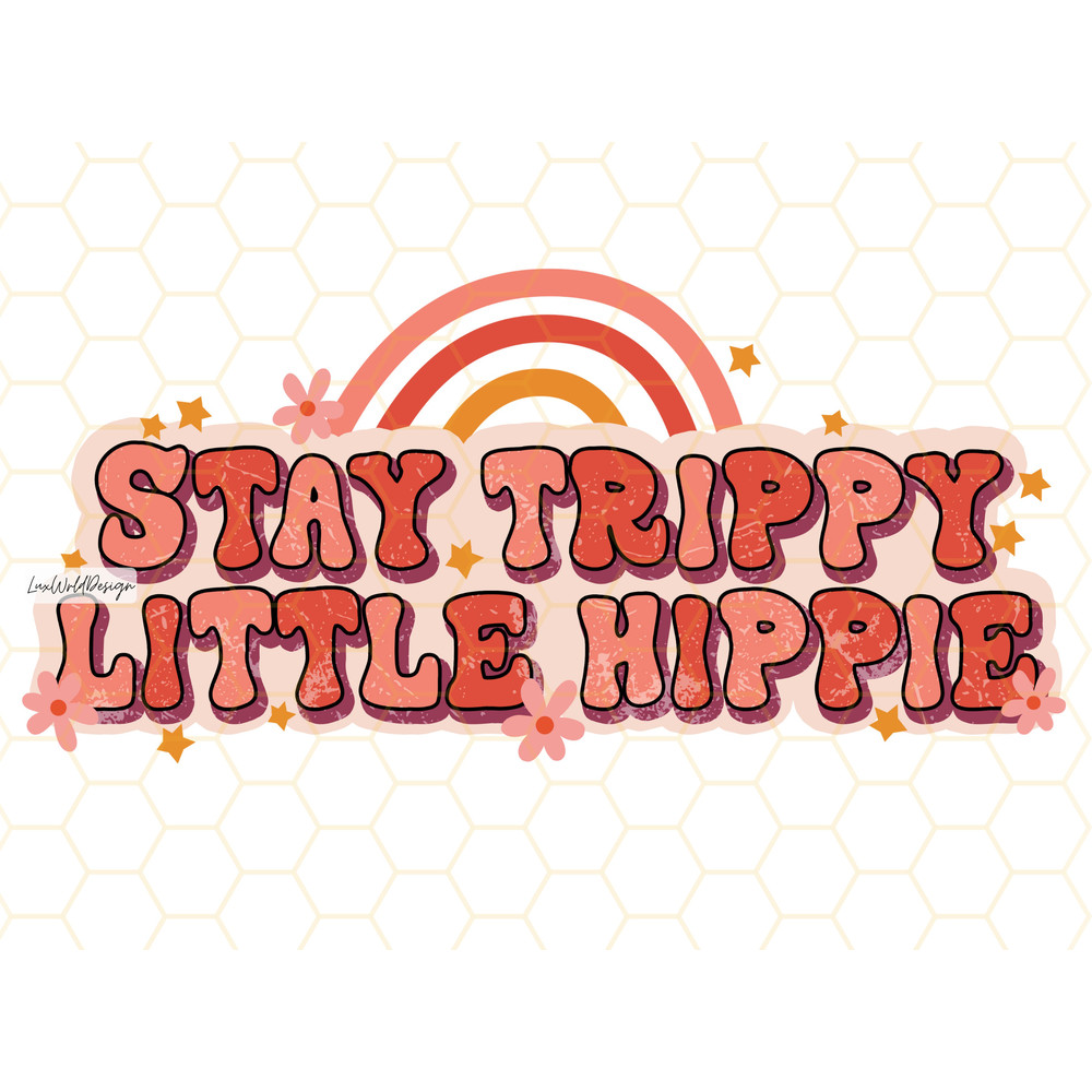 Stay Trippy Little Hippy PNG  Hippie png  Hippie Soul png  Sublimation Design  Digital Design Download  Peace Sign png  Flowers - 1.jpg