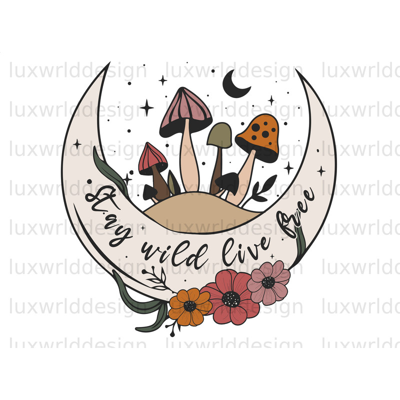 Stay Wild Live Free PNG Hippie png Hippie Soul png Sublimation Design Digital Design Download Mushroom png Trippy png - 1.jpg