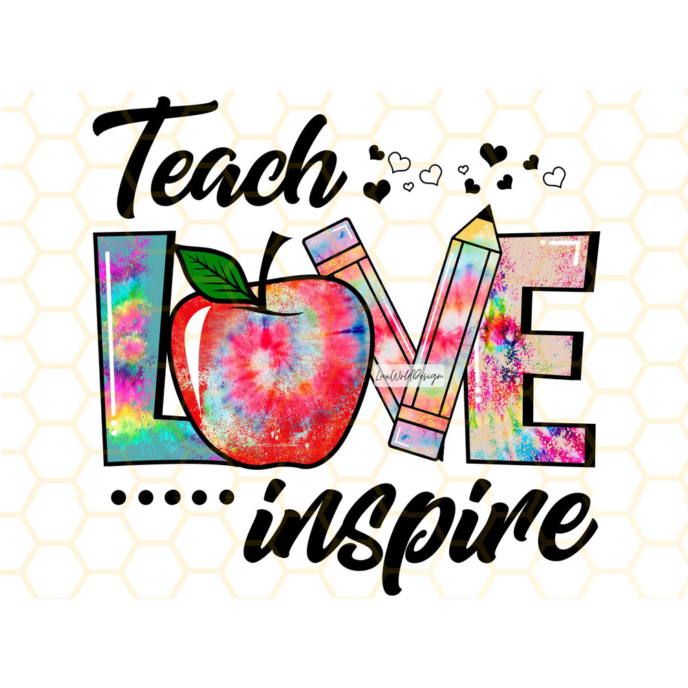 Teach Love Inspire PNG Teacher png Teach png School png Teacher Life png Sublimation Design Digital Design Download - 1.jpg