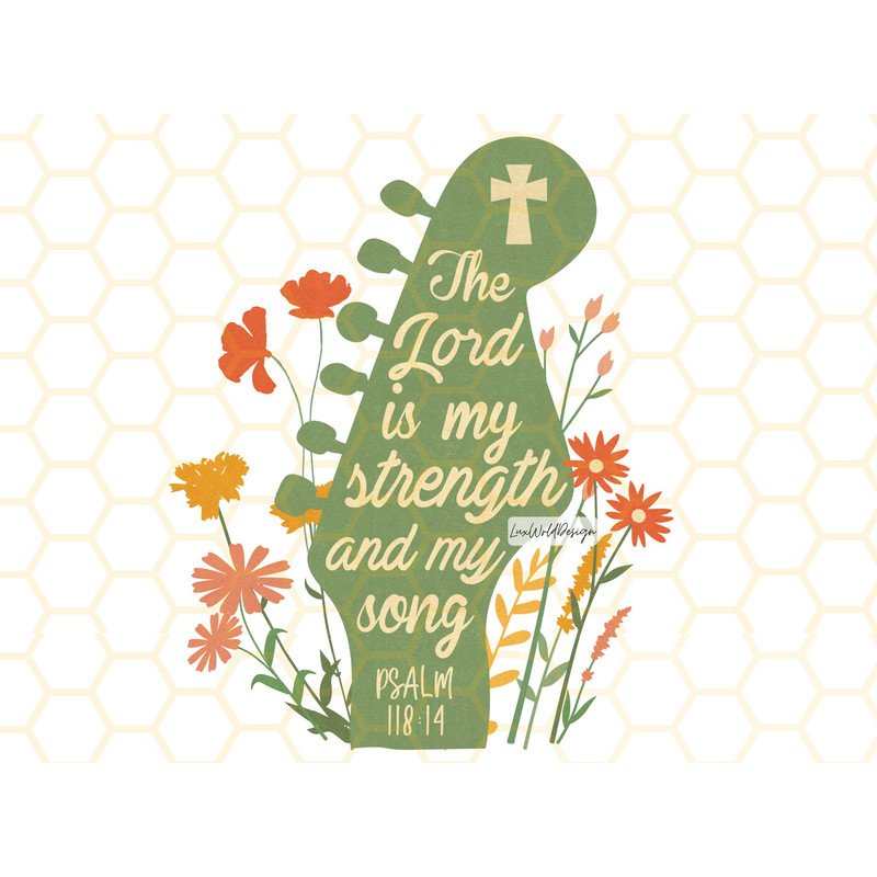 The Lord Is My Strength And My Song PNG Faith Clipart Bible Verse png Sublimation Design Digital Design Download Christian Quotes - 1.jpg