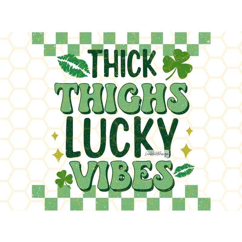 Thick Thighs Lucky Vibes PNG St Patrick's Day png St Patricks png Sublimation Design Digital Design Lucky Shamrock png Retro png - 1.jpg