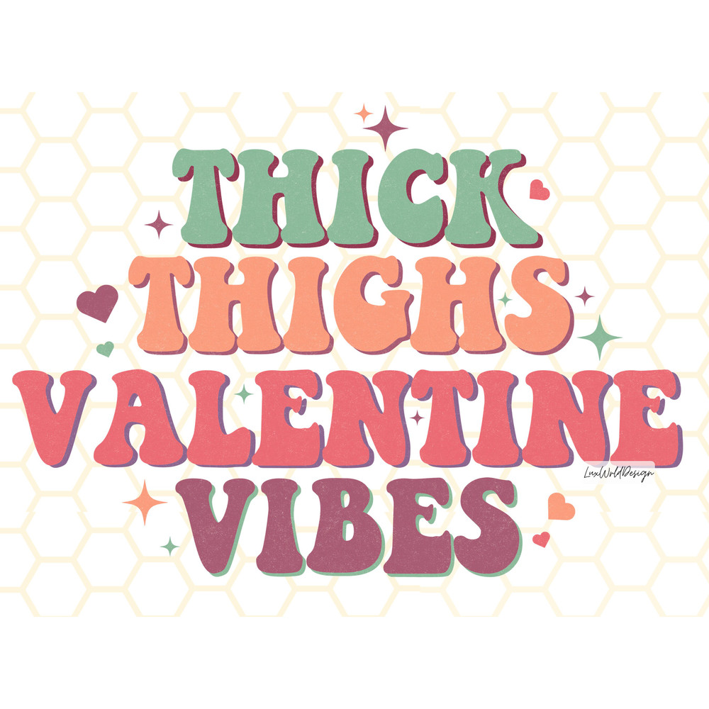 Thick Thighs Valentine Vibes PNG  Funny Valentine's png  Valentine's Day  Sublimation Design  Digital Design Download  Valentine png - 1.jpg