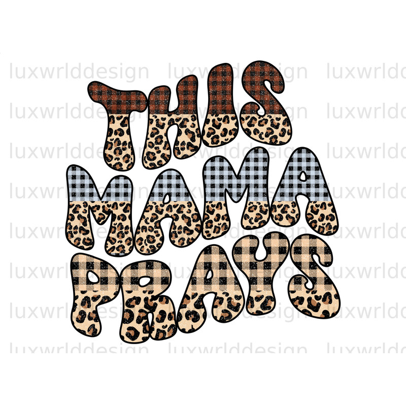 This Mama Prays PNG Faith Clipart Faith png Jesus png Sublimation Design Digital Design Download Christian Quotes Religious Png - 1.jpg
